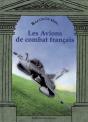 Raconte-Moi... : Les Avions De Combat Français - Preview