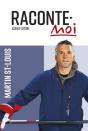 Raconte-Moi Martin St-Louis - Preview