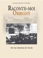 Raconte-Moi Orbigny : Sur Les Chemin De L'Ecole - Preview