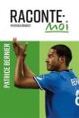 Raconte-Moi Patrice Bernier - Preview
