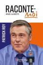 Raconte-Moi Patrick Roy - Preview