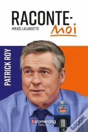 Capa do artigo Raconte-Moi Patrick Roy