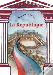 Capa do artigo Raconte-Moi... T.2; La République