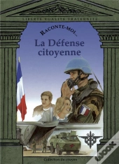 Raconte-Moi... T.23; La Défense Citoyenne