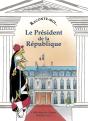Raconte-Moi... T.9; Le Président De La République - Preview