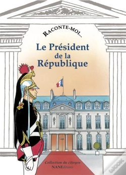 Capa do artigo Raconte-Moi... T.9; Le Président De La République