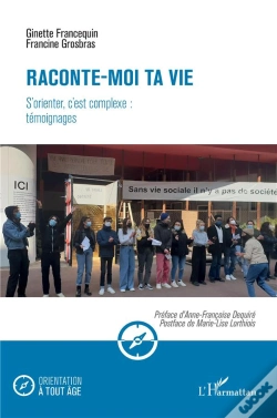 Capa do artigo Raconte-Moi Ta Vie : S'Orienter, C'Est Complexe : Témoignages