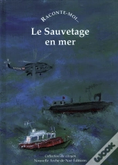 Raconte-Moi... Tome 43 : Le Sauvetage En Mer