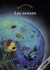 Raconte-Moi... Tome 46 : Les Océans