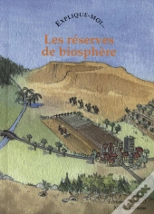 Raconte-Moi... Tome 48 : Les Réserves De Biosphère