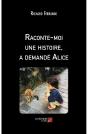Raconte-Moi Une Histoire, A Demandé Alice - Preview