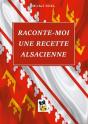 Raconte Moi Une Recette Alsacienne - Illustrations, Couleur - Preview