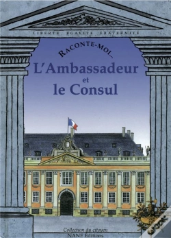 Capa do artigo Raconte-Moi...L'Ambassadeur Et Le Consul