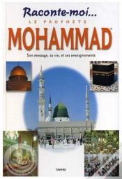 Capa do artigo Raconte-Moi...Le Prophète Mohammad ; Son Message, Sa Vie, Et Ses Enseignements