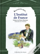 Raconte-Moi...L'Institut De France