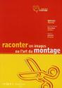 Raconter En Images Ou L'Art Du Montage - Preview