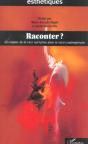 Raconter ? Les Enjeux De La Voix Narrative Dans Le Recit Contemporain - Preview