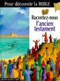 Racontez Nous L'Ancien Testament - Preview