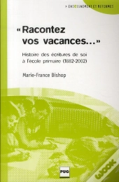 Racontez Vos Vacances ; Les Rédactions À L'École Primaire