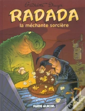 Radada La Mechante Sorciere; L'Integrale