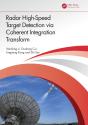 Radar High-Speed Target Detection Via Coherent Integration Transform - Preview
