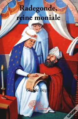 Capa do artigo Radegonde, Reine Moniale