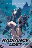 Radiance Lost