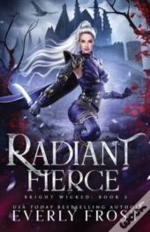 Radiant Fierce