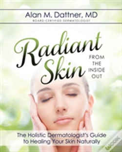 Capa do artigo Radiant Skin From The Inside Out