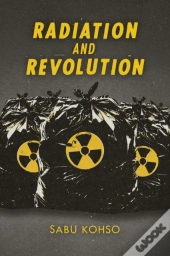 Radiation And Revolution