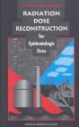 Radiation Dose Reconstruction For Epidemiologic Uses - Preview