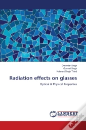 Radiation Effects On Glasses