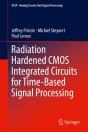 Radiation Hardened Cmos Integrated Circuits For Time-Based Signal Processing - Preview
