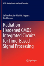 Radiation Hardened Cmos Integrated Circuits For Time-Based Signal Processing - Preview