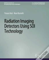 Radiation Imaging Detectors Using Soi Technology