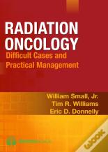 Radiation Oncology: Difficulty Cases And Practical Management