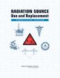 Radiation Source Use And Replacement - Preview