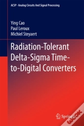 Radiation-Tolerant Delta-Sigma Time-To-Digital Converters