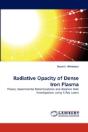 Radiative Opacity Of Dense Iron Plasma - Preview