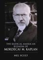 Radical American Judaism Of Mordecai M. Kaplan - Preview