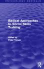 Radical Approaches To Social Skills Training - Preview