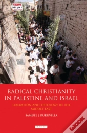 Radical Christianity In Palestine And Israel