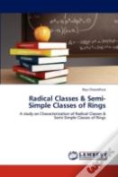 Radical Classes & Semi-Simple Classes Of Rings