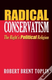 Radical Conservatism