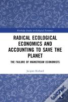 Radical Ecological Economics And Accounting To Save The Planet
