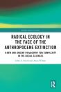 Radical Ecology In The Face Of The Anthropocene Extinction - Preview