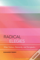 Radical Elegies