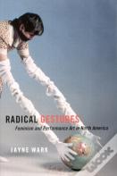 Radical Gestures