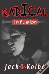 Radical Infusion