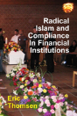 Radical Islam And Compliance In Financial Institutions - Preview